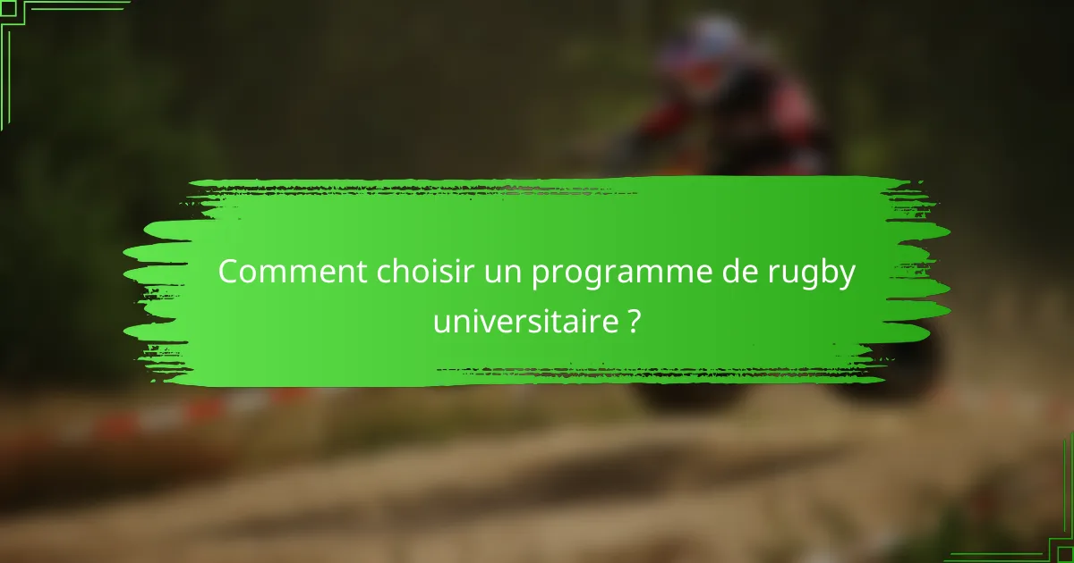 Comment choisir un programme de rugby universitaire ?